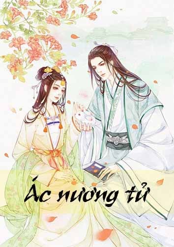 Review &Aacute;c nương tử - Ng&ocirc;n t&igrave;nh 10 chương ngược nhẹ